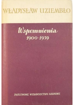 Wspomnienia 1900 - 1939