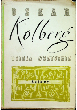 Kolberg Dzieła wszystkie. Kujawy