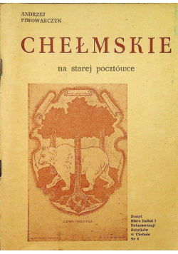 Chełmskie na starej pocztówce