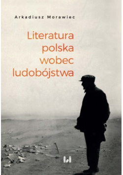 Literatura polska wobec ludobójstwa