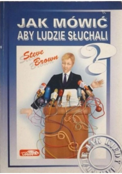 Jak mówić aby ludzie słuchali
