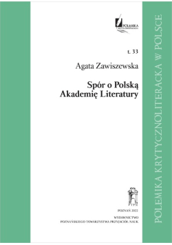 Spór o Polską Akademię Literatury