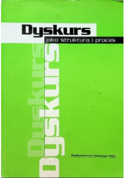 Dyskurs jako struktura i proces
