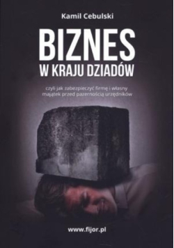 Biznes w kraju dziadów