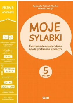 Moje sylabki Ćwiczenia do nauki czytania metodą symultaniczno-sekwencyjną