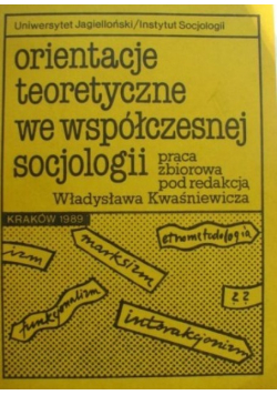 Orientacje teoretyczne we współczesnej socjologii
