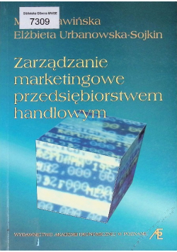 Zarządzanie marketingowe przedsiębiorstwem handlowym