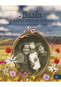 Basia z kazachskich stepów