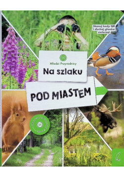 Na szlaku Pod miastem Młodzi przyrodnicy