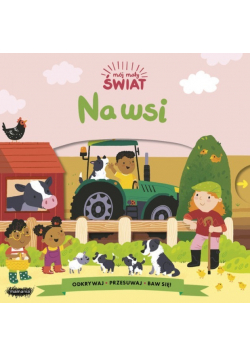 Mój mały świat Na wsi