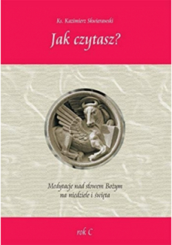 Jak czytasz Medytacje nad słowem Bożym na niedziele i święta
