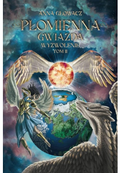 Płomienna Gwiazda Wyzwolenie Tom II