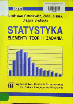 Statystyka Elementy teorii i zadania