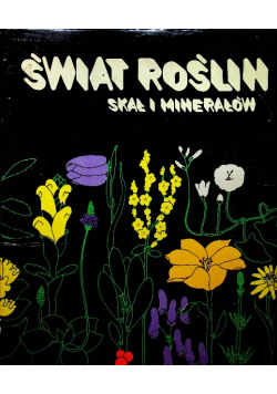 Świat roślin skał i minerałów
