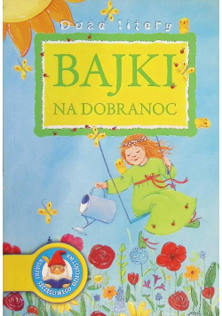 Bajki Na Dobranoc Duże Litery Książki Szczęśliwego Dzieciństwa