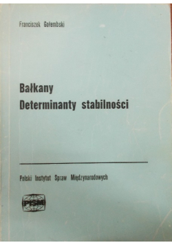 Bałkany Determinanty stabilności