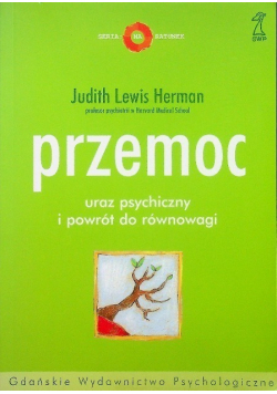 Przemoc uraz psychiczny i powrót do równowagi