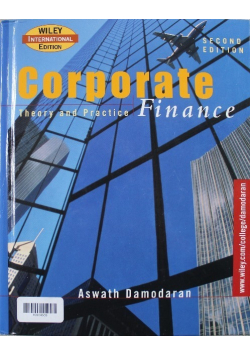 Corporate Finance Theory and Practice