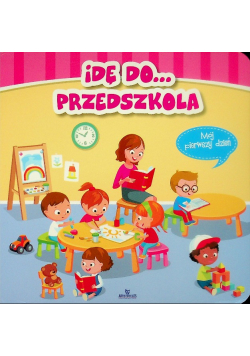 Idę do... przedszkola