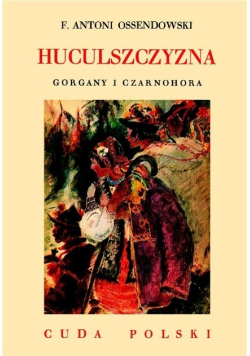Huculszczyzna Gorgany i Czarnohora