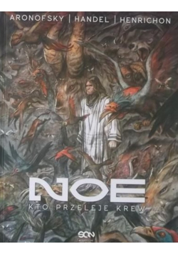 Noe Kto przeleje krew
