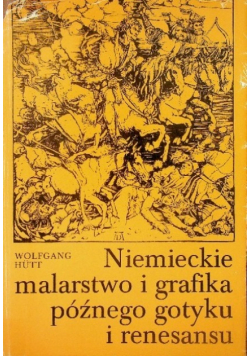 Niemieckie malarstwo i grafika późnego gotyku i renesansu