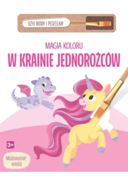 Magia koloru. W krainie jednorożców