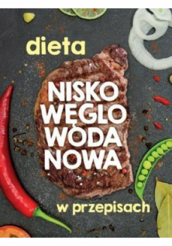 Dieta nisko węglowodanowa w przepisach