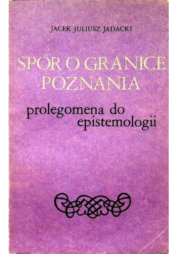 Spór o granice poznania