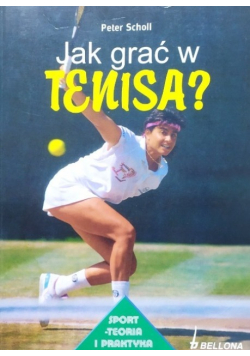 Jak grać w tenisa
