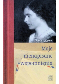 Moje nienapisane wspomnienia