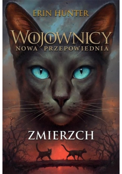 Wojownicy Nowa przepowiednia Tom 5 Zmierzch