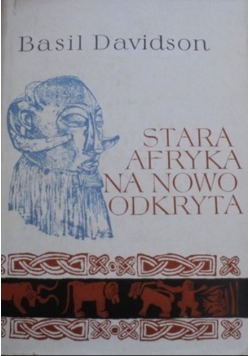Stara Afryka na nowo odkryta