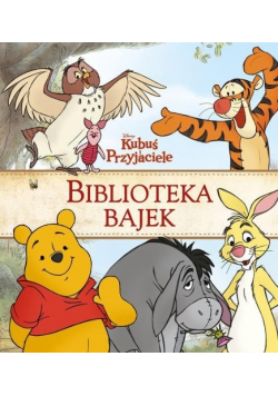 Kubuś i Przyjaciele Biblioteka Bajek