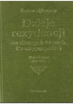 Dzieje rezydencji na dawnych kresach Rzeczypospolitej Tom 9