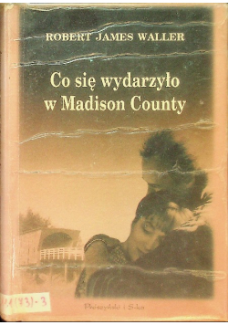 Co się wydarzyło w Madison County