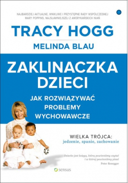 Zaklinaczka dzieci Jak rozwiązywać problemy wychowawcze