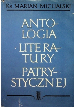 Antologia literatury patrystycznej Tom II