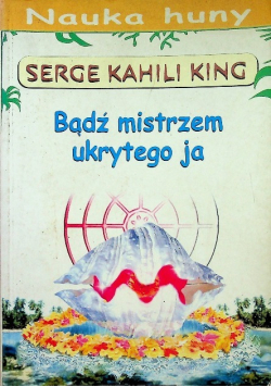 Bądź mistrzem ukrytego ja