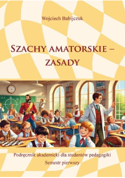 Szachy amatorskie - zasady