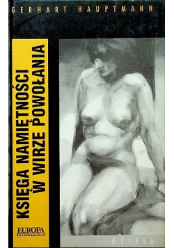 Księga namiętności W wirze powołania