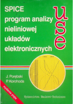 Spice program analizy nieliniowej układów elektronicznych