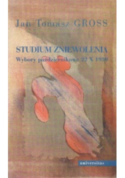 Studium zniewolenia wybory październikowe 22 X 1939