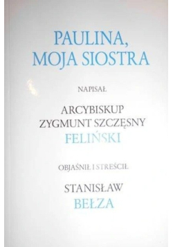 Paulina moja siostra