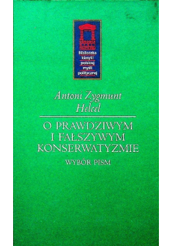 O prawdziwym i fałszywym konserwatyzmie