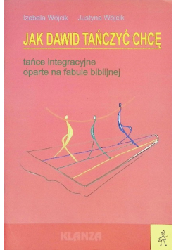 Jak Dawid tańczyć chcę