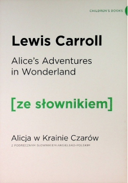 Alicja w Krainie Czarów/ Alice's Adventures in Wonderland
