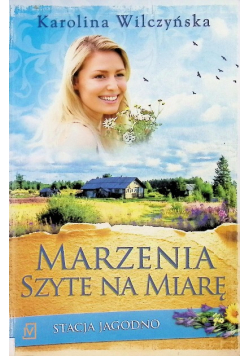 Stacja Jagodno Tom 4 Marzenia szyte na miarę