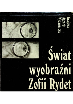 Świat wyobraźni Zofii Rydet