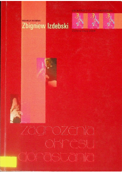 Zagrożenia okresu dorastania